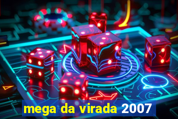 mega da virada 2007